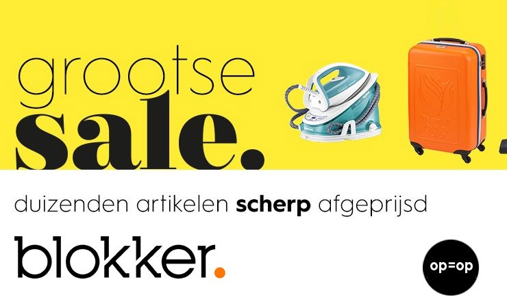 Grootse Sale bij Blokker.nl!